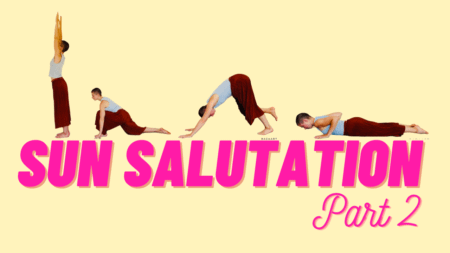 128- Yoga : How to do the sun salutation – part 2